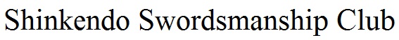 Shinkendo Swordsmanship Club
